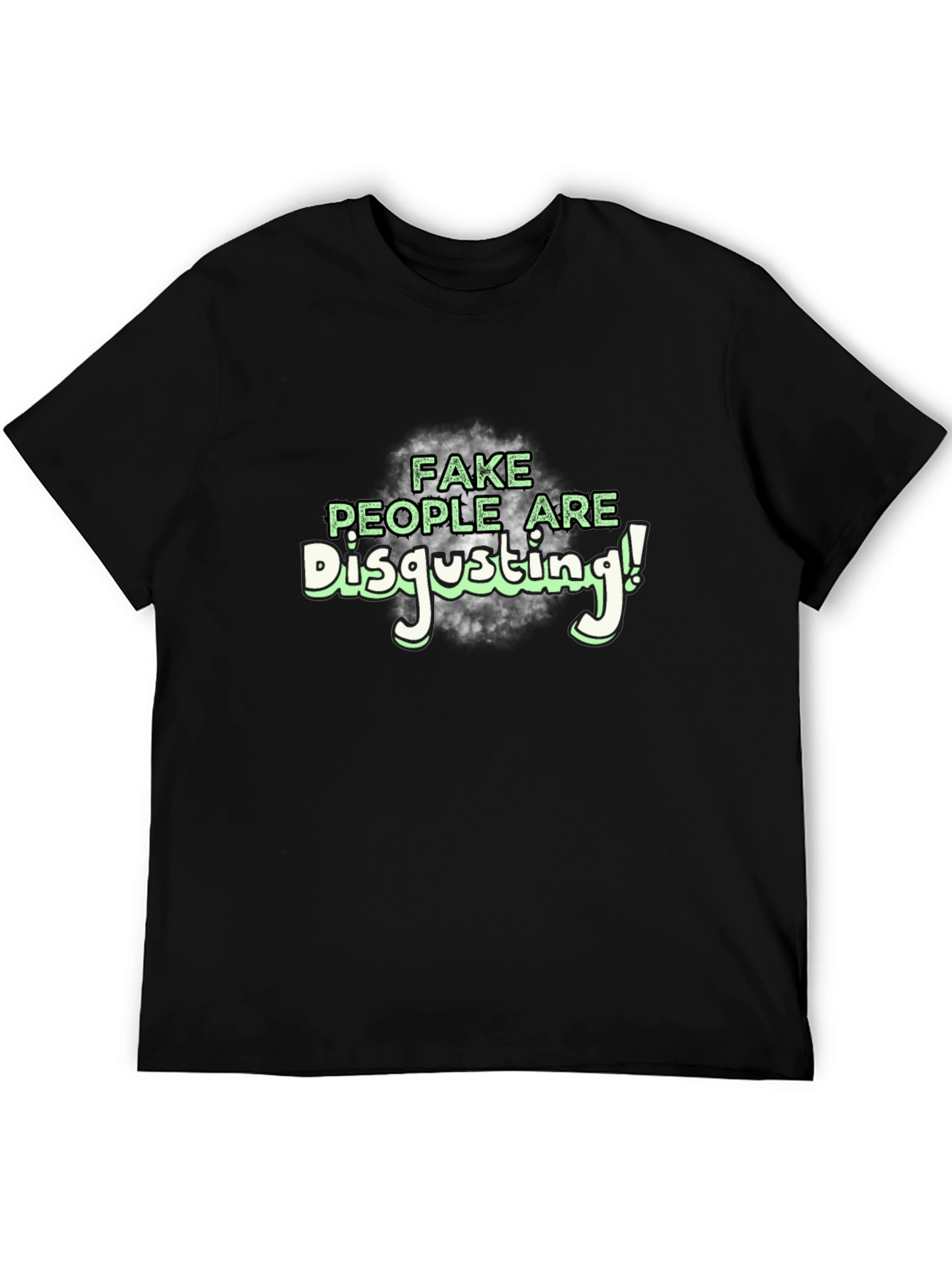 Fake People Are Disgusting T-Shirt