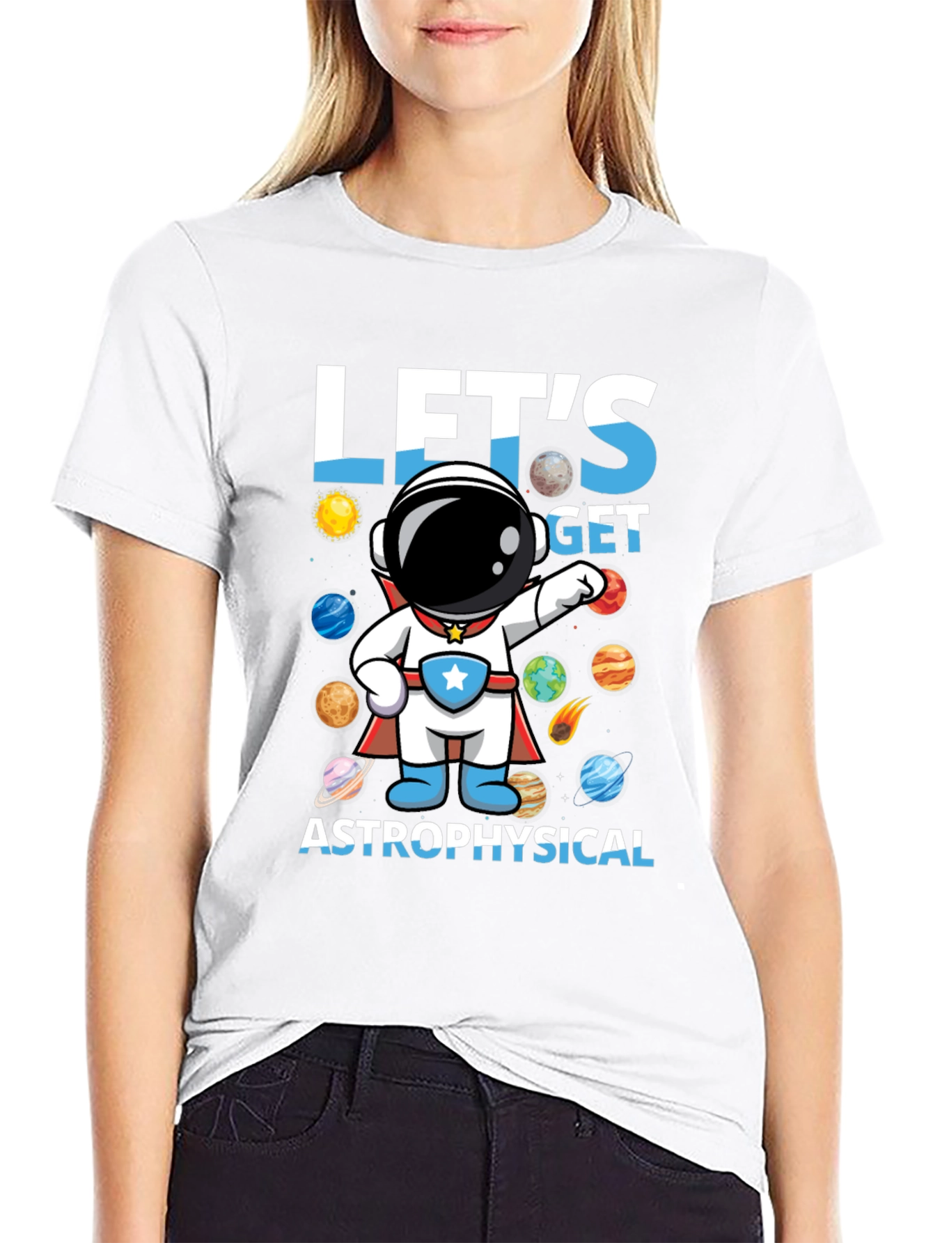 Lets Get Astrophysical Graphic T-Shirt