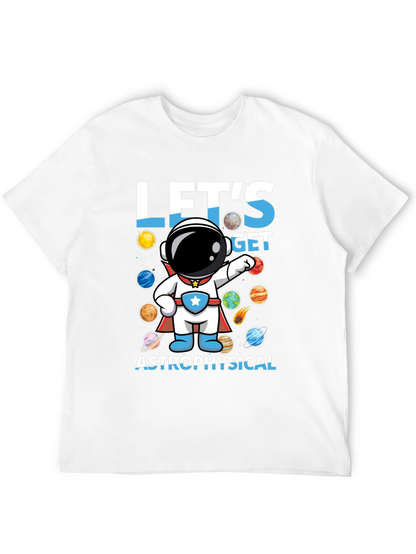 Lets Get Astrophysical Graphic T-Shirt