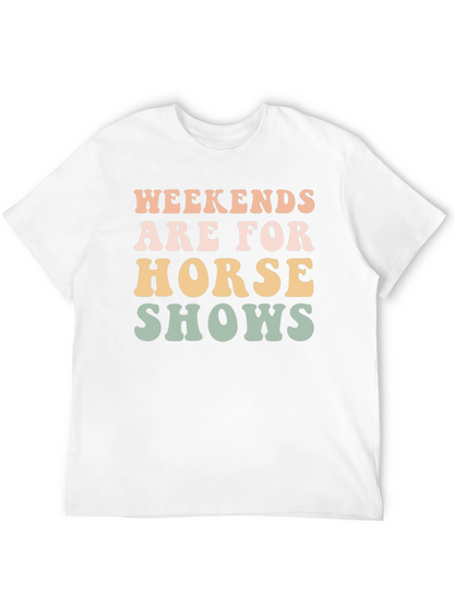 Weekends Are For Horse Shows Graphic Tee