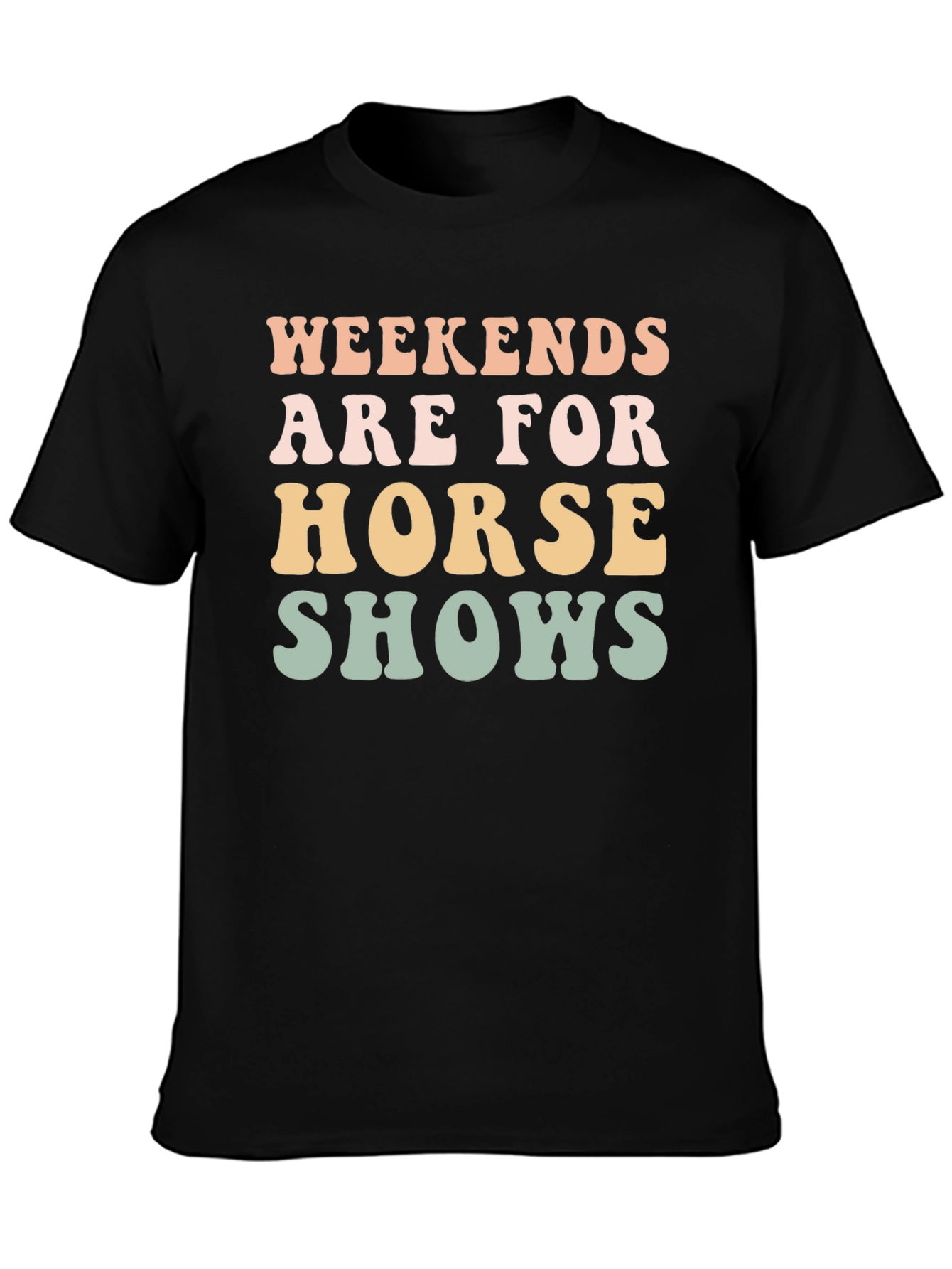 Weekends Are For Horse Shows Graphic Tee