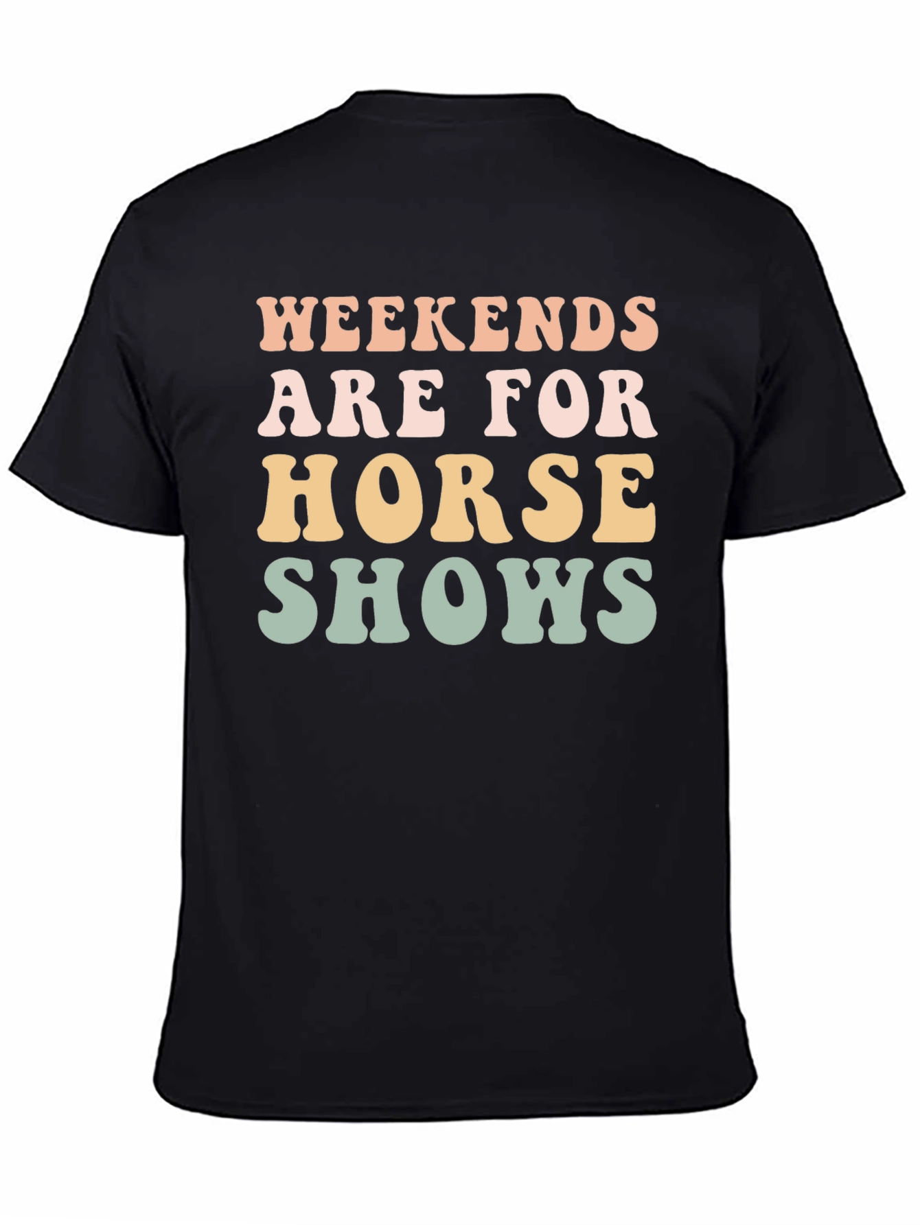 Weekends Are For Horse Shows Graphic Tee