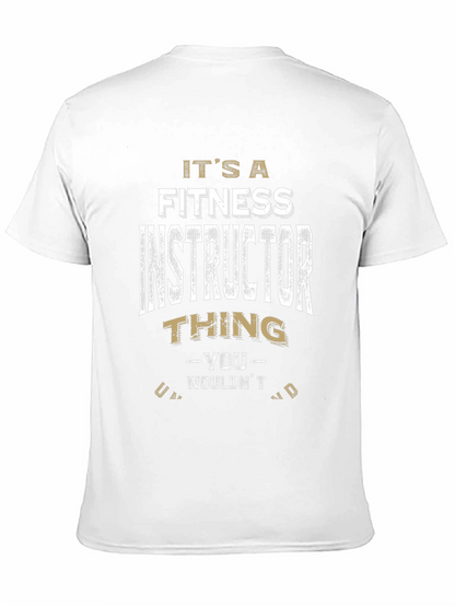 Fitness Instructor Thing T-Shirt