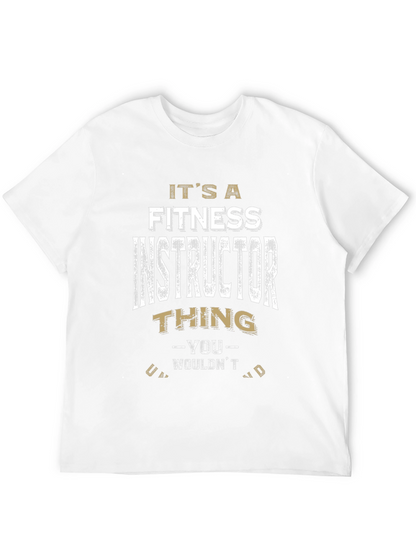Fitness Instructor Thing T-Shirt