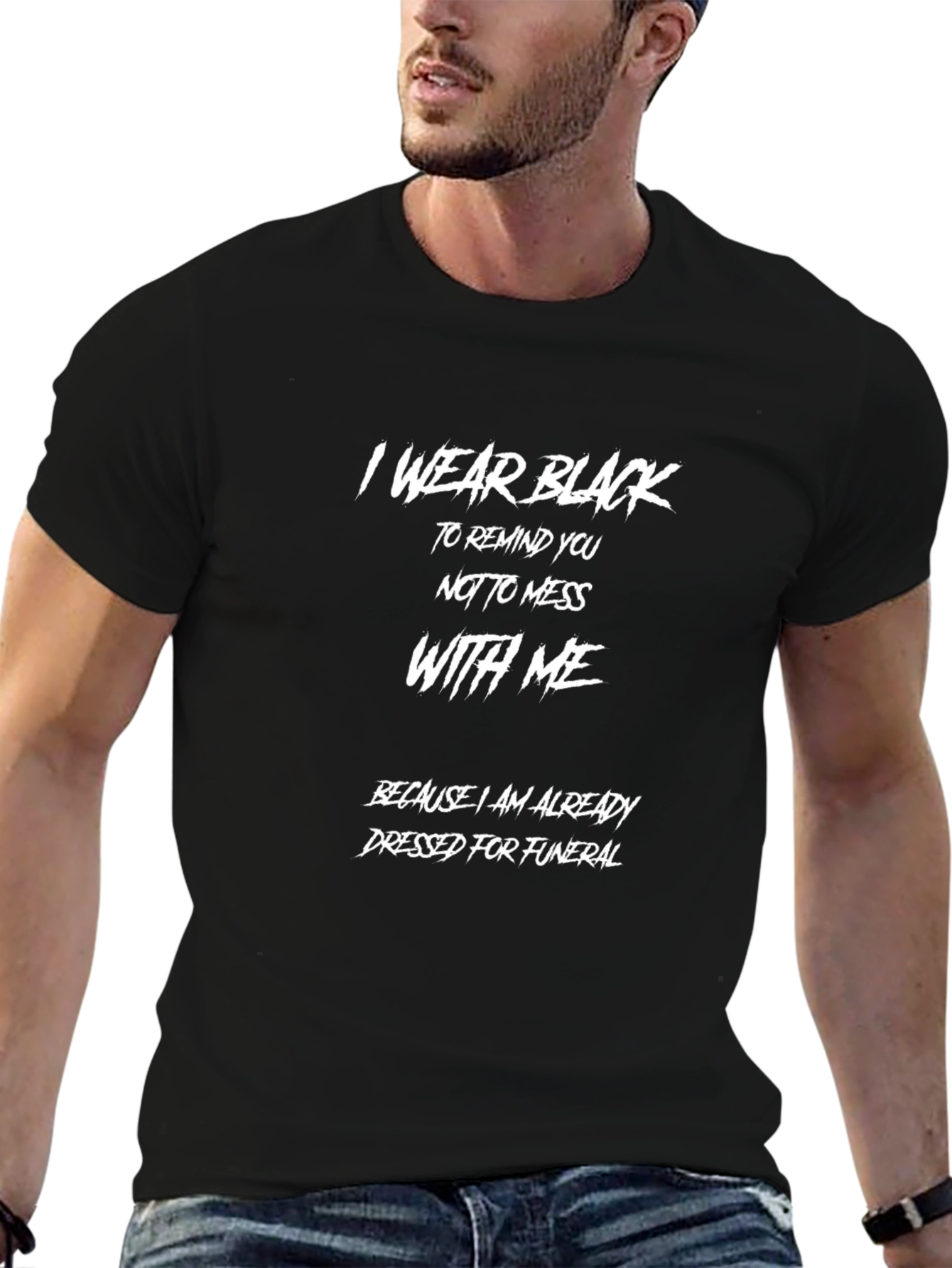 Mens Black T-Shirt: I Wear Black Graphic Tee