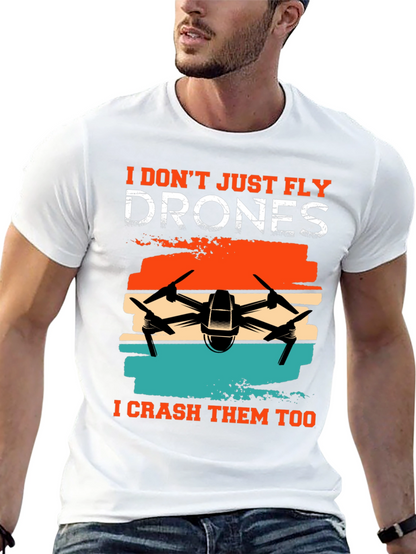 Drone Enthusiast T-Shirt - Fly & Crash