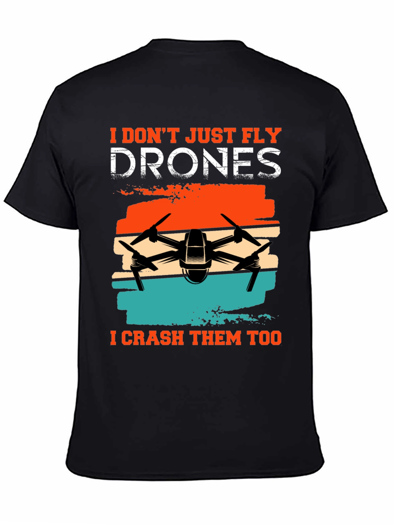 Drone Enthusiast T-Shirt - Fly & Crash