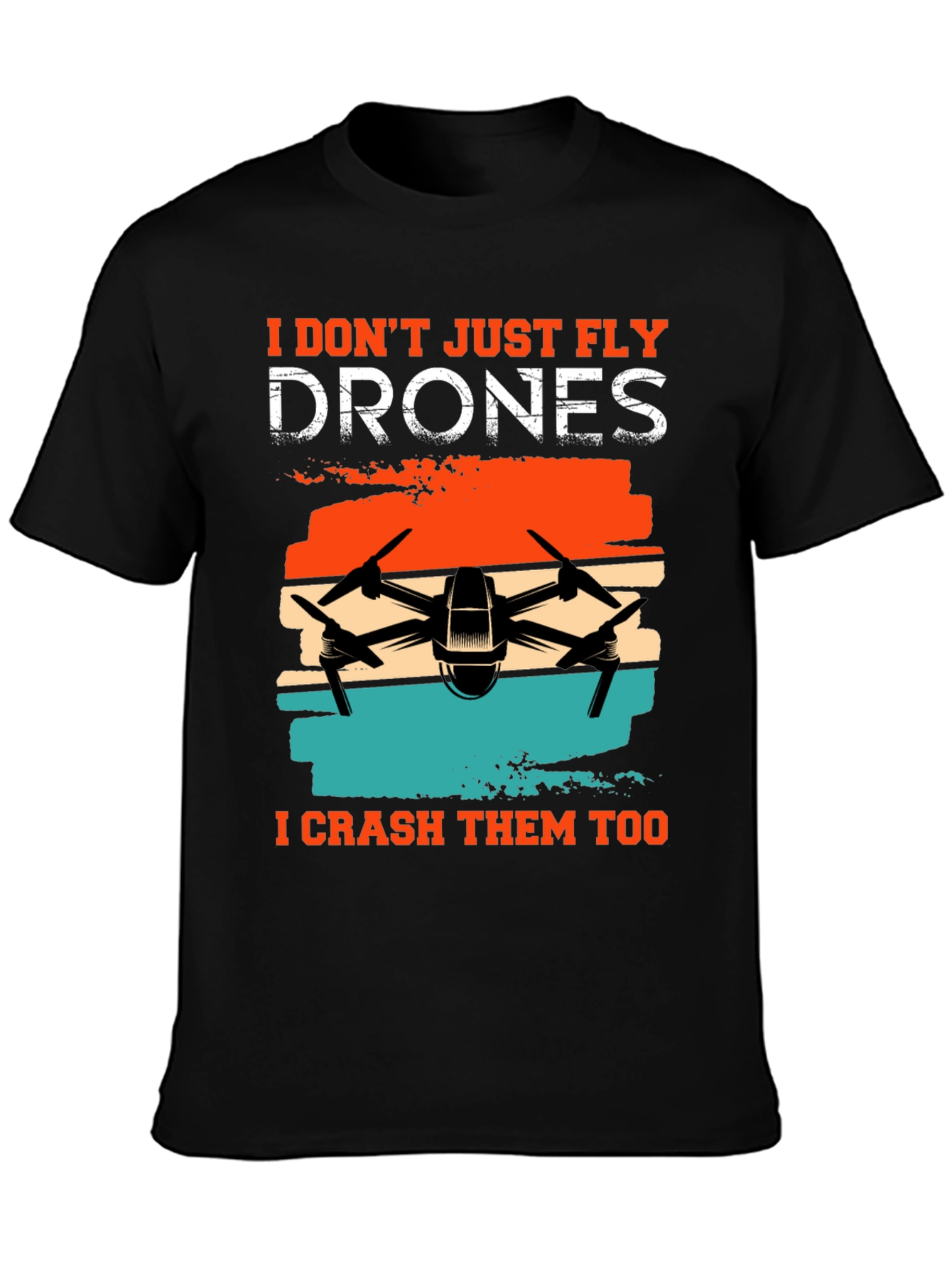 Drone Enthusiast T-Shirt - Fly & Crash