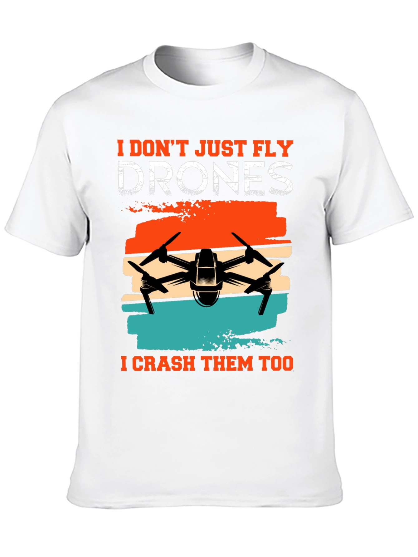 Drone Enthusiast T-Shirt - Fly & Crash