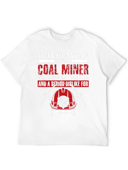 Coal Miner T-Shirt - Walk Away