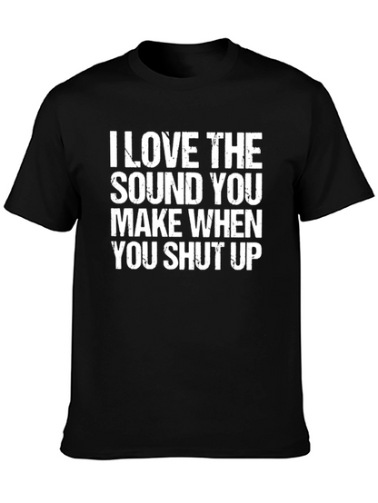 Funny Graphic Tee - Shut Up