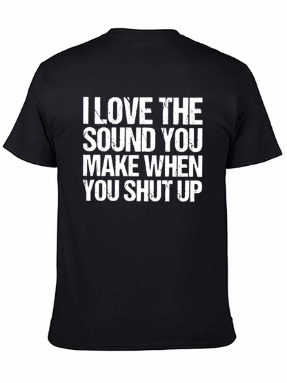 Funny Graphic Tee - Shut Up