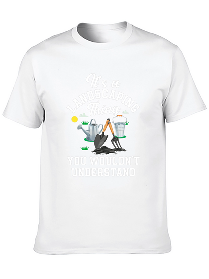 Landscaping Thing T-Shirt - Gardener Gift