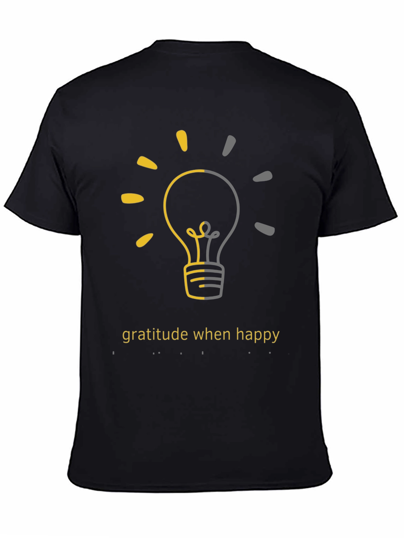 Gratitude When Happy Light Bulb Graphic Tee