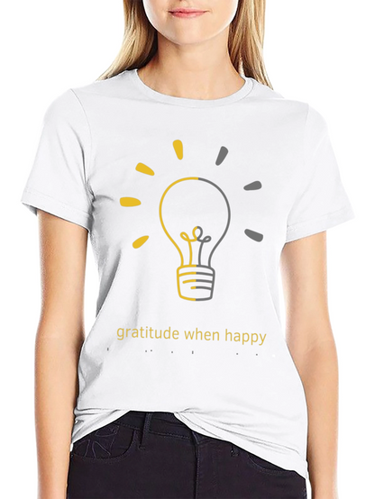 Gratitude When Happy Light Bulb Graphic Tee