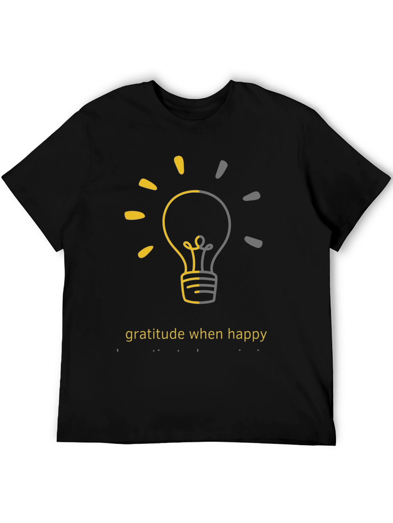 Gratitude When Happy Light Bulb Graphic Tee