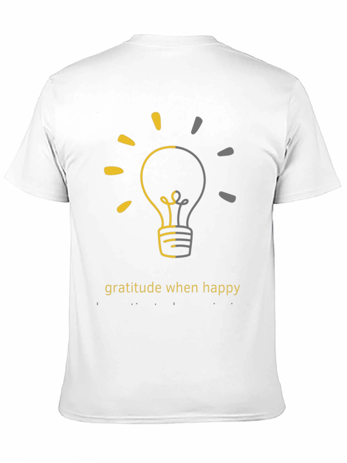 Gratitude When Happy Light Bulb Graphic Tee