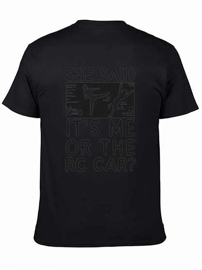 Funny She Said RC Car T-Shirt