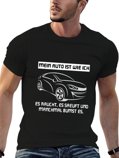 Mein Auto T-Shirt - Smokes Sips and Sometimes Bumps!