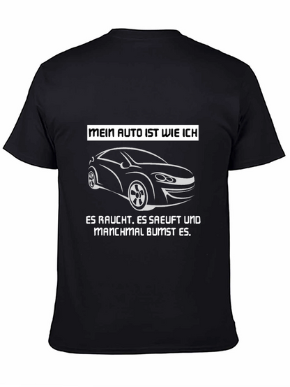 Mein Auto T-Shirt - Smokes Sips and Sometimes Bumps!