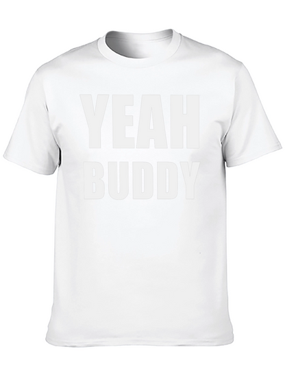 Yeah Buddy Graphic T-Shirt - Bold Statement Tee