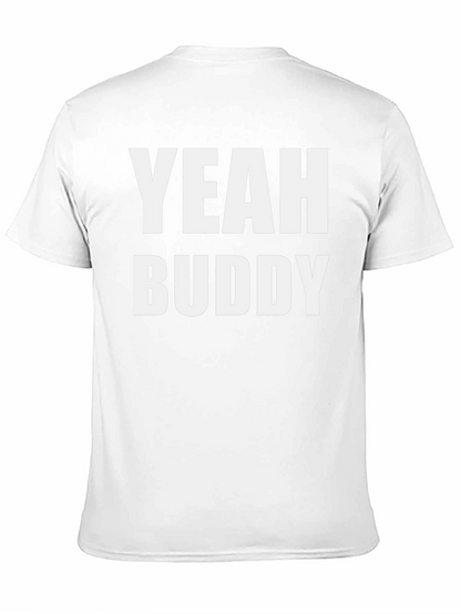 Yeah Buddy Graphic T-Shirt - Bold Statement Tee