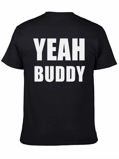 Yeah Buddy Graphic T-Shirt - Bold Statement Tee