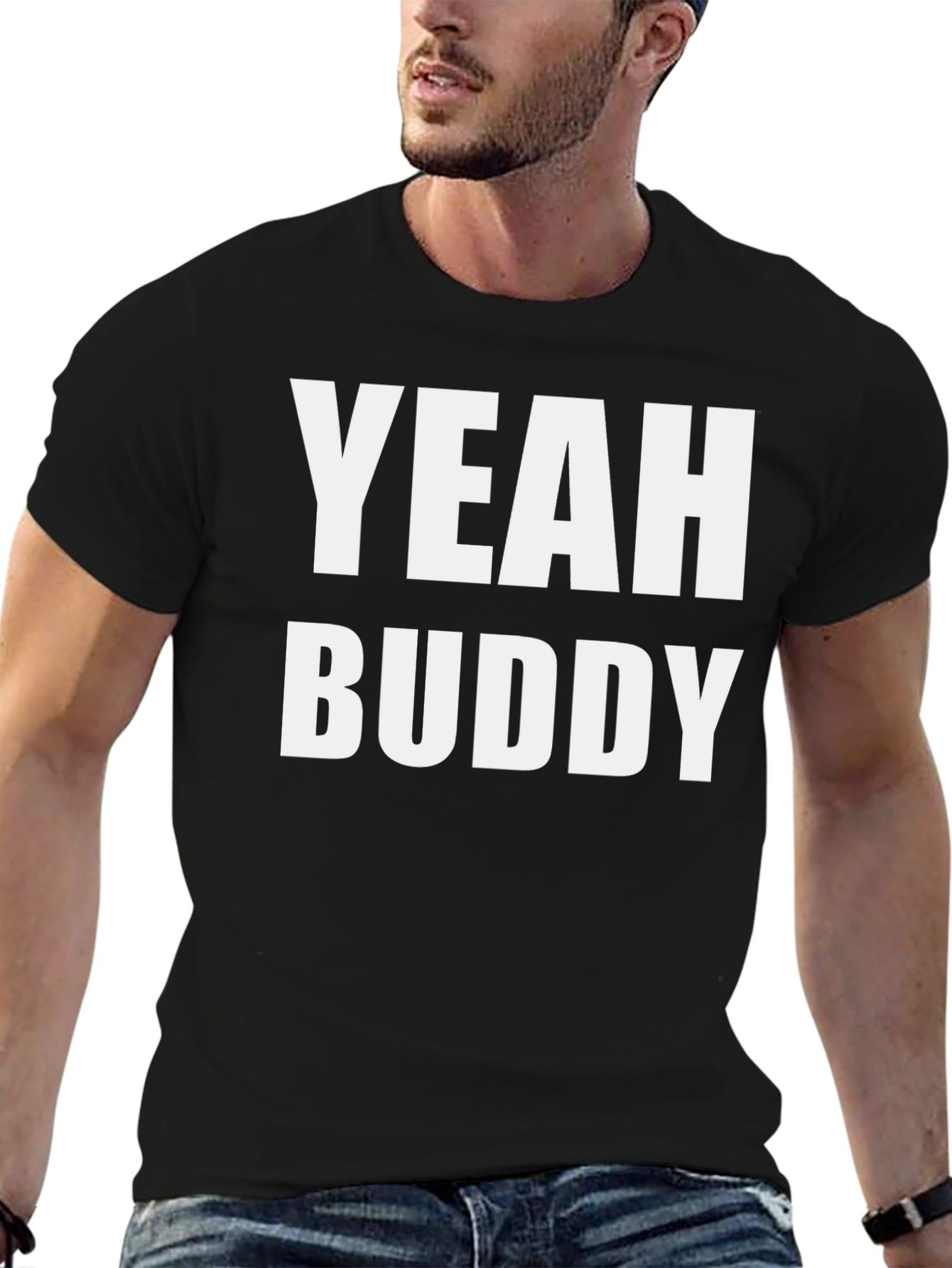 Yeah Buddy Graphic T-Shirt - Bold Statement Tee
