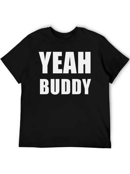 Yeah Buddy Graphic T-Shirt - Bold Statement Tee