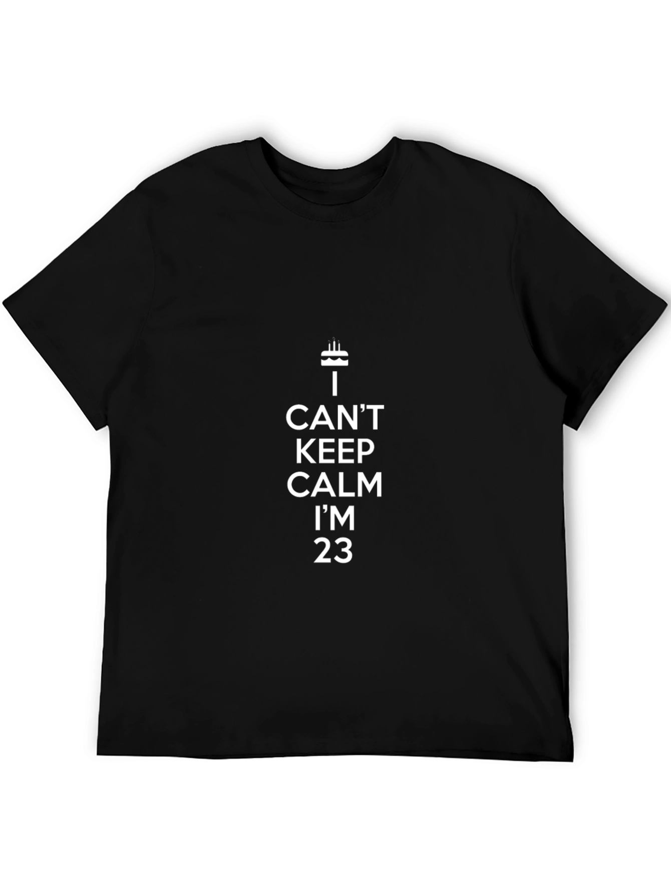 I Cant Keep Calm Im 23 T-Shirt