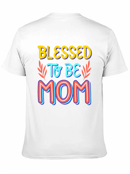 Blessed to be Mom Graphic T-Shirt