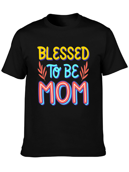 Blessed to be Mom Graphic T-Shirt
