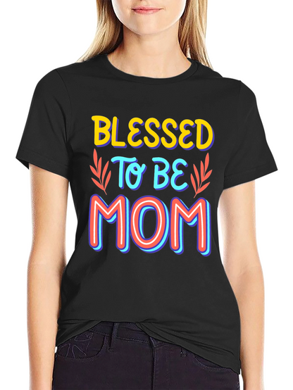 Blessed to be Mom Graphic T-Shirt
