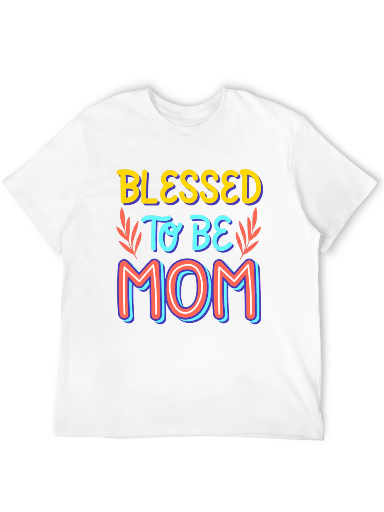 Blessed to be Mom Graphic T-Shirt