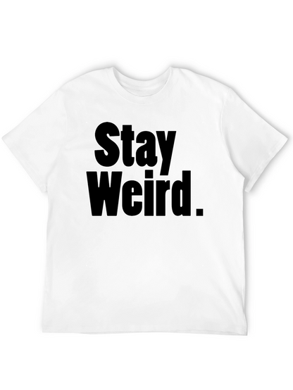 Stay Weird Black T-Shirt