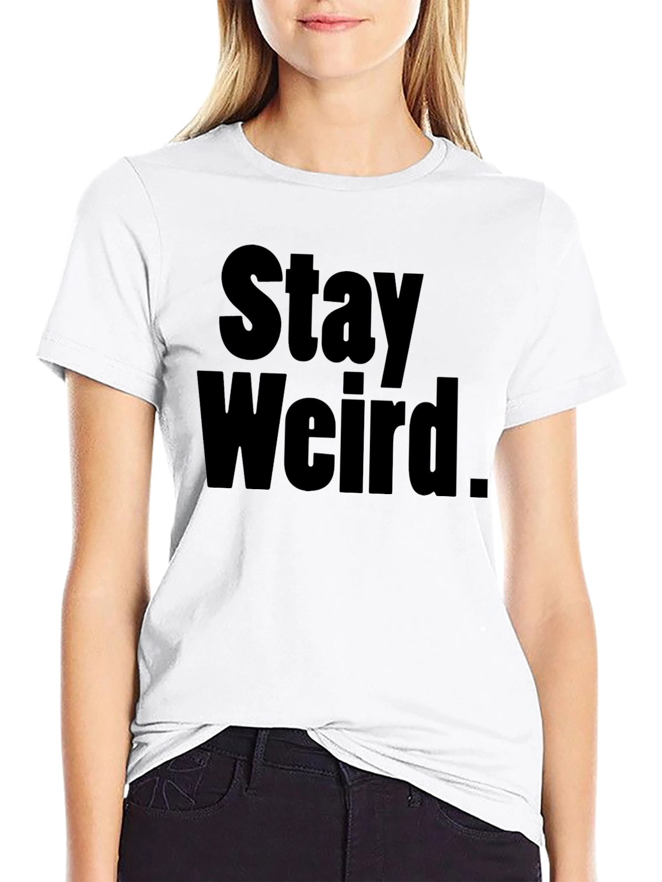 Stay Weird Black T-Shirt