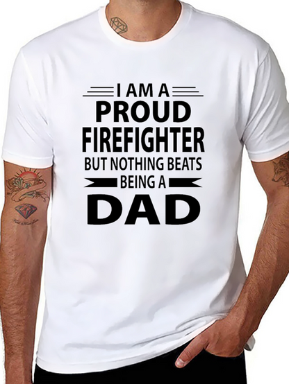 Proud Firefighter Dad T-Shirt - Fathers Day Gift