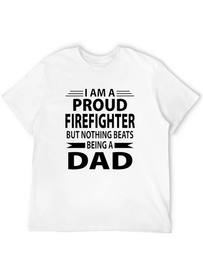 Proud Firefighter Dad T-Shirt - Fathers Day Gift