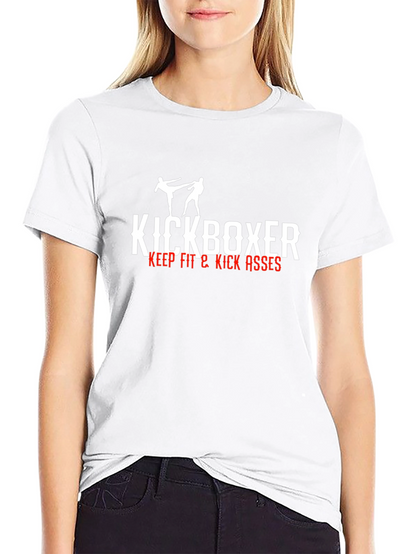 Kickboxer T-Shirt - Keep Fit & Kick Asses