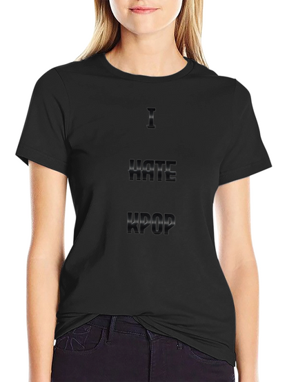 I Hate Kpop Black T-Shirt