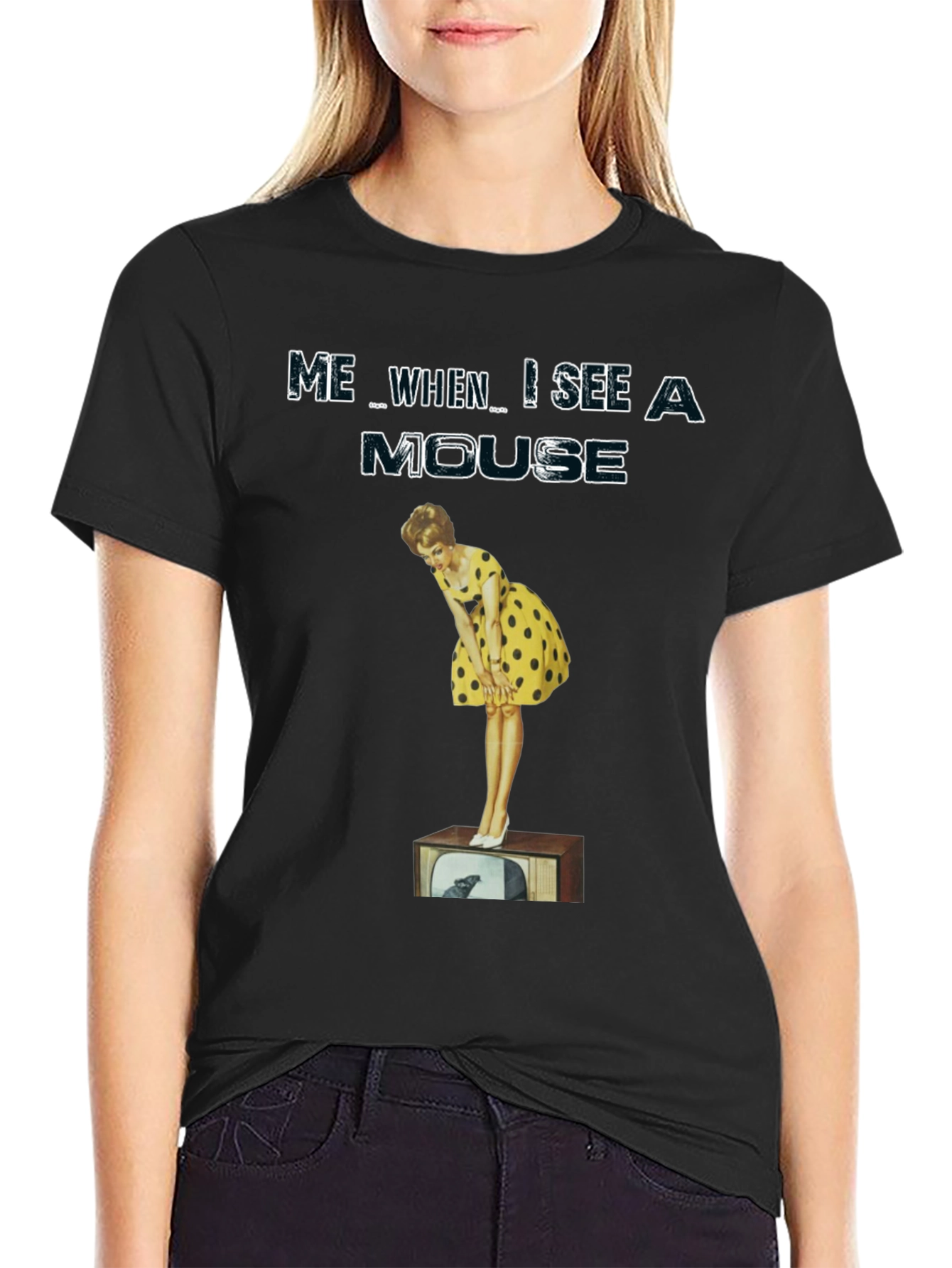 Me When I See A Mouse T-Shirt