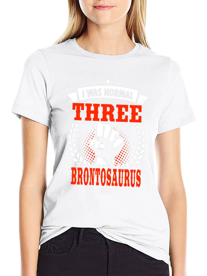 I Was Normal Three Brontosaurus Ago Graphic Tee