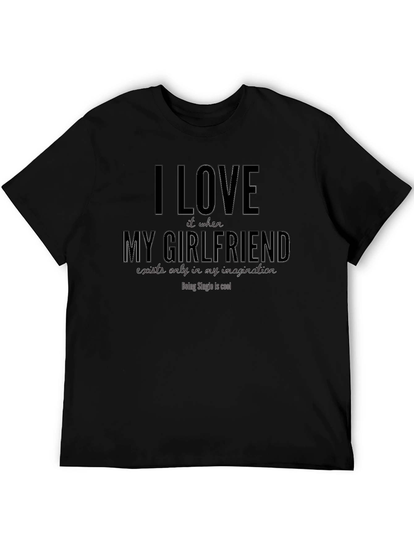 I Love My Imaginary Girlfriend Funny T-Shirt
