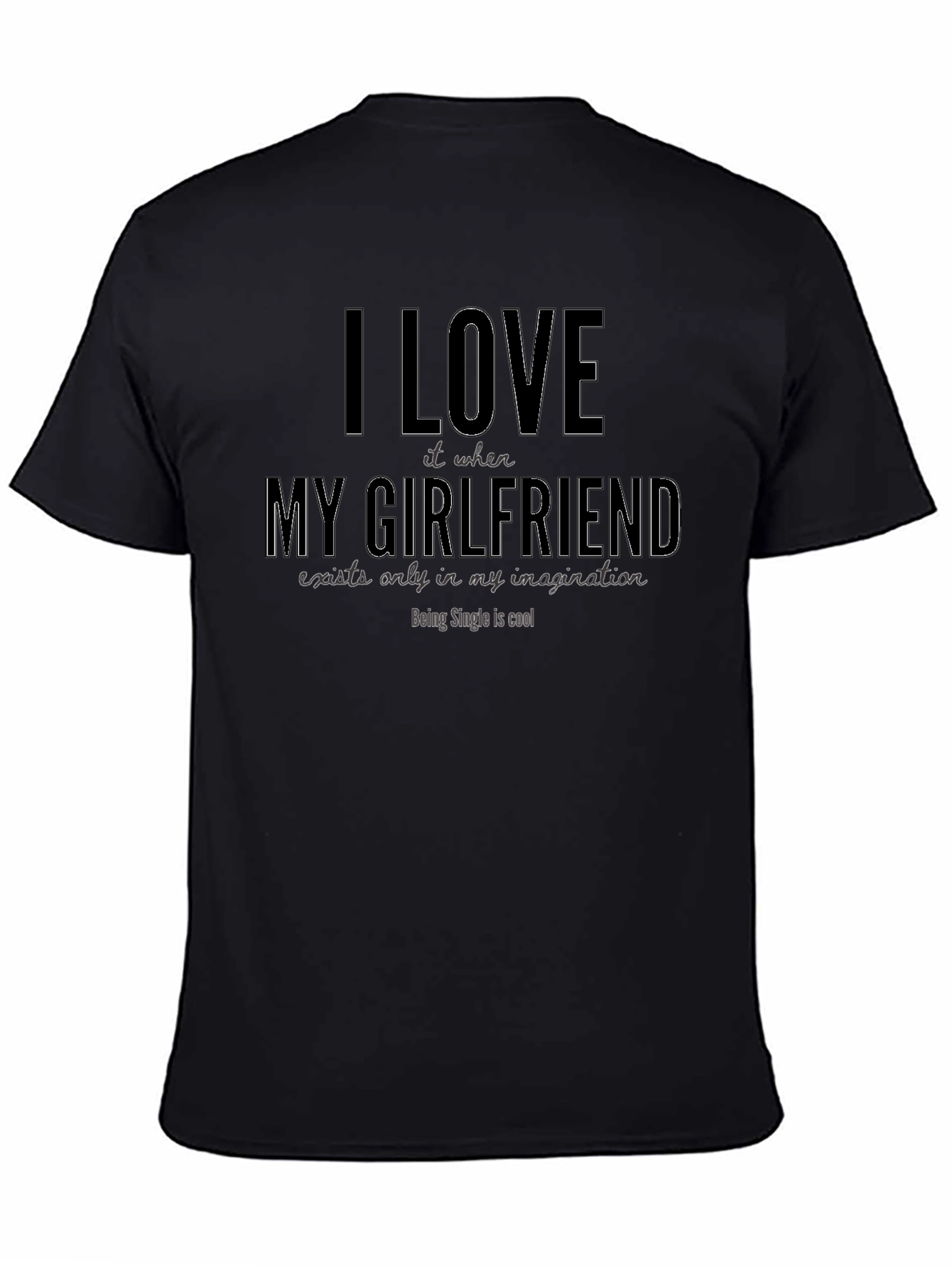 I Love My Imaginary Girlfriend Funny T-Shirt