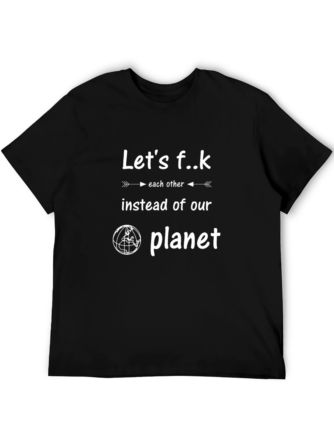Funny Lets F..k Slogan Graphic T-Shirt