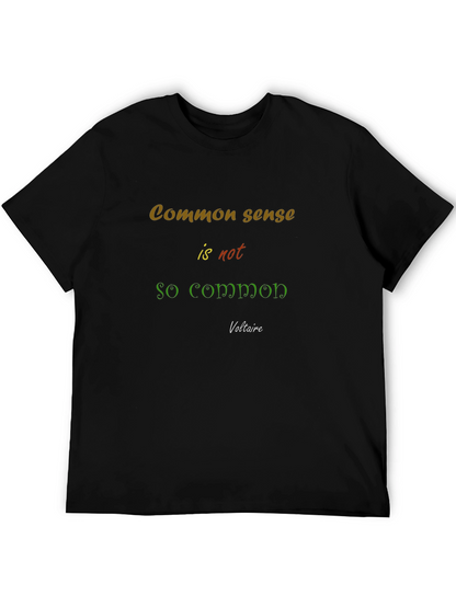 Common Sense T-Shirt - Voltaire Quote