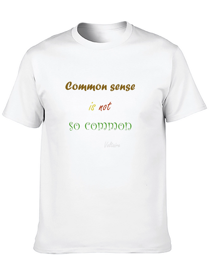 Common Sense T-Shirt - Voltaire Quote