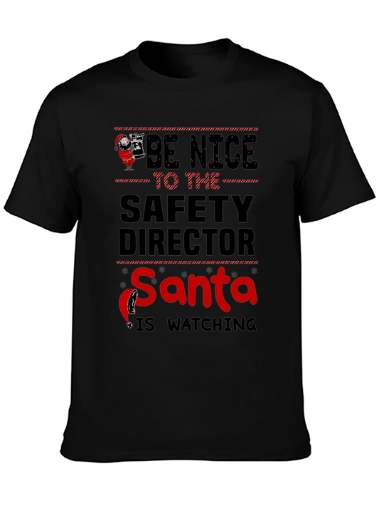 Be Nice to The Safety Director Santa T-Shirt