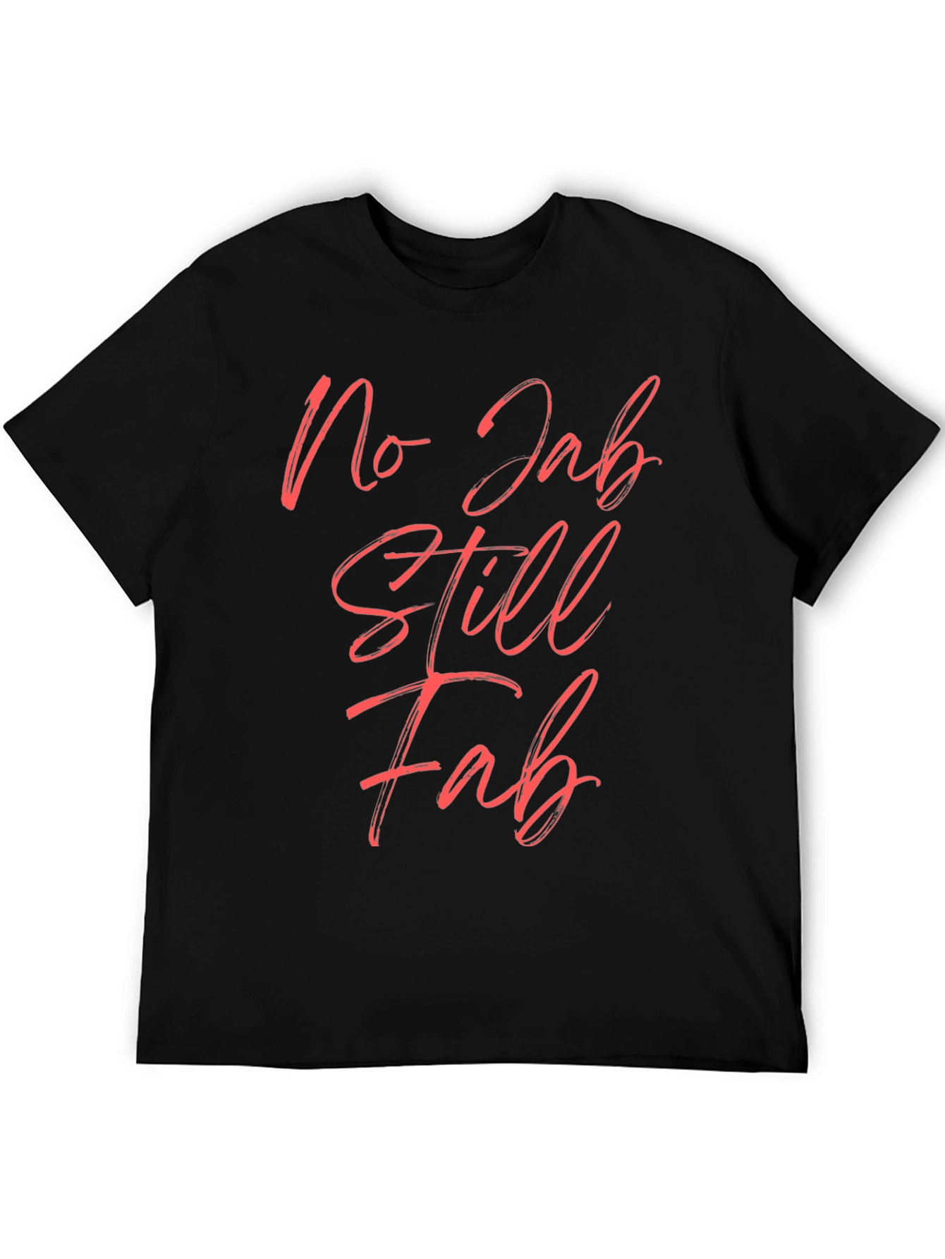 No Jab Still Fab Black Tee