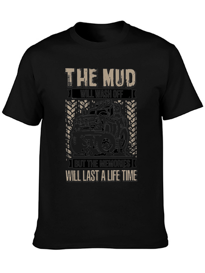The Mud Will Wash Off Mens Black Graphic Tee